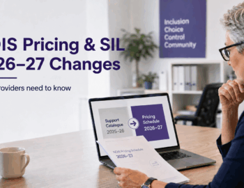 NDIS 2026 Reform and SIL: What Providers Must Do